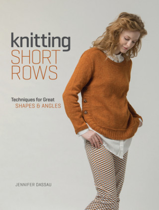 Könyv Knitting Short Rows Jennifer Dassau