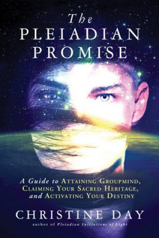 Könyv Pleiadian Promise Christine Day