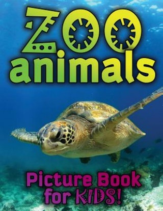 Kniha Zoo Animals Picture Book for Kids Speedy Publishing LLC