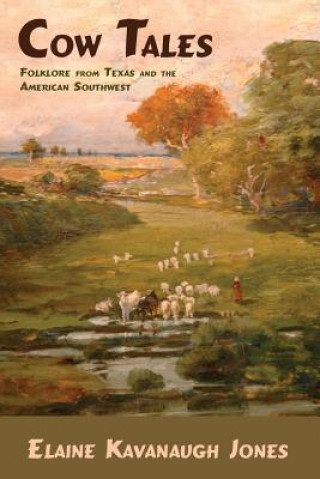 Knjiga Cow Tales Elaine Kavanaugh Jones