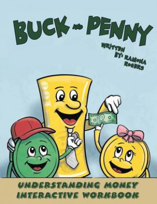 Könyv Buck and Penny - Understanding Money Interactive Workbook Ramona Rogers