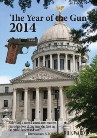 Könyv The Year of the Gun 2014 Rick Ward