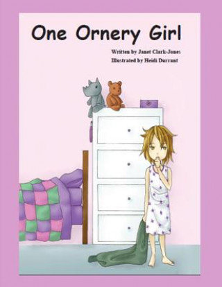 Книга One Ornery Girl Janet Clark Jones