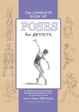 Книга Complete Book of Poses for Artists Ken Goldman