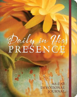 Könyv Daily in His Presence: 365-Day Devotional Journal Ellie Claire