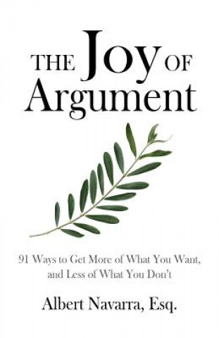 Kniha The Joy of Argument Albert Navarra