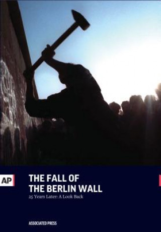 Könyv Fall of the Berlin Wall Associated Press