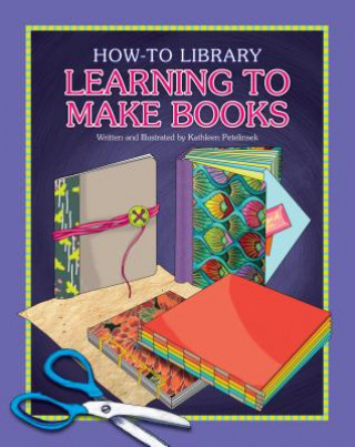 Buch Learning to Make Books Kathleen Petelinsek