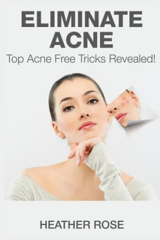 Knjiga Eliminate Acne Heather Rose