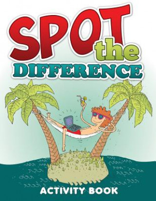 Knjiga Spot the Difference Activity Book Speedy Publishing LLC