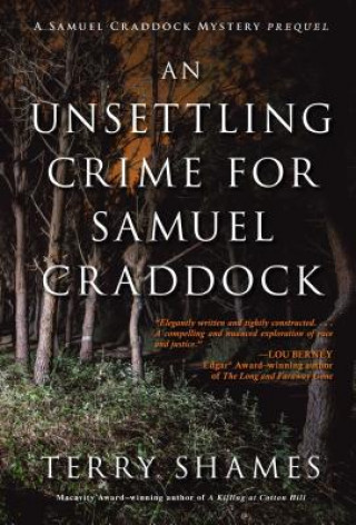 Könyv Unsettling Crime For Samuel Craddock, An Terry Shames
