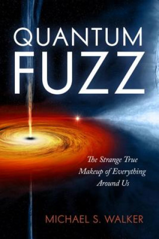 Könyv Quantum Fuzz Michael S. Walker