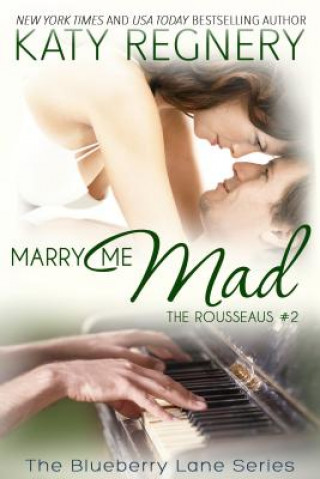 Könyv Marry Me Mad Katy Regnery