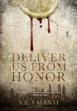 Kniha Deliver us from Honor S. E. Valenti