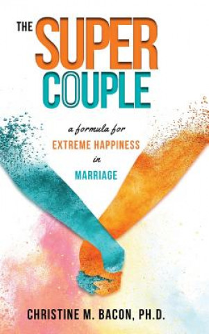 Book The Super Couple Christine Bacon Ph. D.