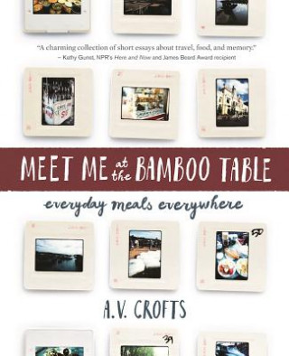 Kniha Meet Me at the Bamboo Table A. V. Crofts