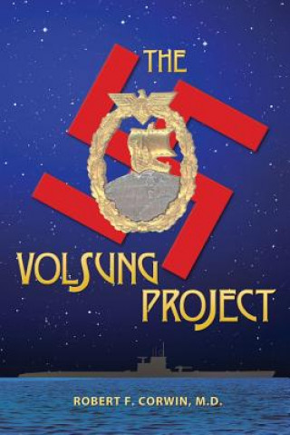 Könyv The Volsung Project M. D. Robert F. Corwin