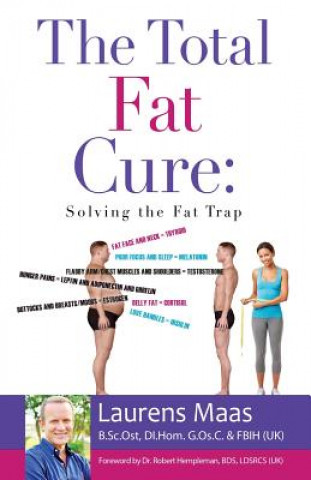 Książka The Total Fat Cure: Solving the Fat Trap Laurens Maas