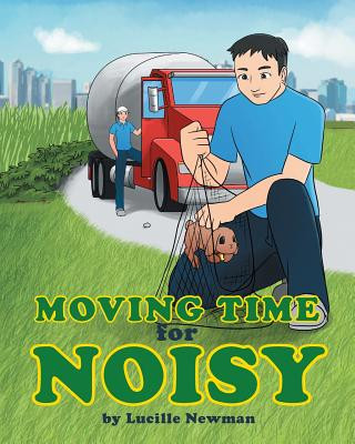 Книга Moving Time For Noisy Lucille Newman