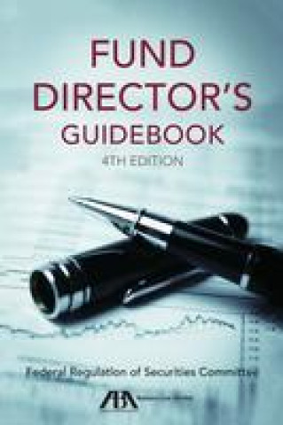 Kniha Fund Directors Guidebook American Bar Association