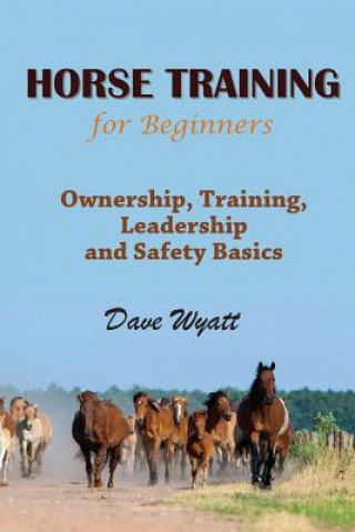 Buch Horse Training for Beginners Dave Wyatt