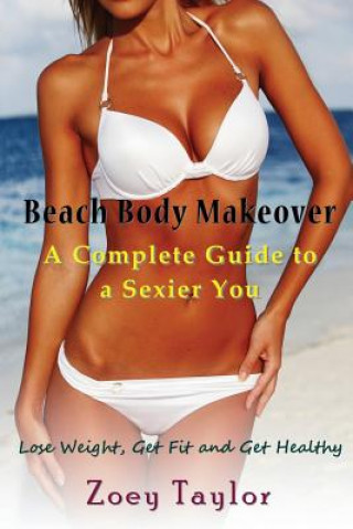 Kniha Beach Body Makeover Zoey Taylor