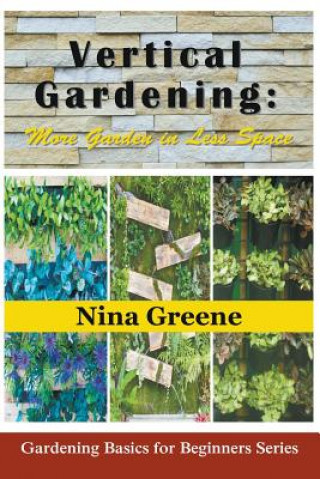 Boek Vertical Gardening Nina Greene