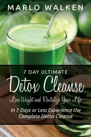 Könyv 7 Day Ultimate Detox Cleanse Marlo Walken