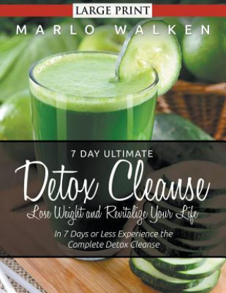 Kniha 7 Day Ultimate Detox Cleanse Marlo Walken