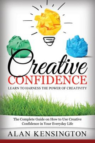 Knjiga Creative Confidence Alan Kensington