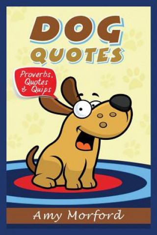 Книга Dog Quotes Amy Morford