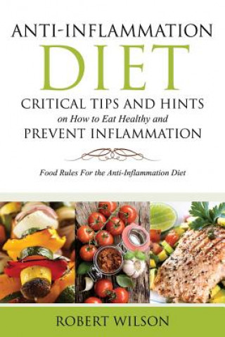 Könyv Anti-Inflammation Diet Robert Wilson