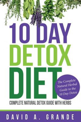 Книга 10 Day Detox Diet David A. Grande