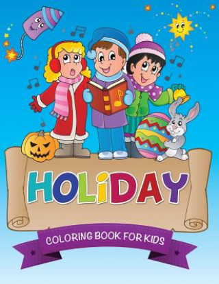 Kniha Holiday Coloring Book for Kids Speedy Publishing LLC