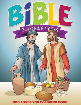 Książka Bible Coloring Pages (God Loves You Coloring Book) Speedy Publishing LLC