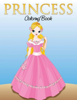 Carte Princess Coloring Book for Girls Speedy Publishing LLC