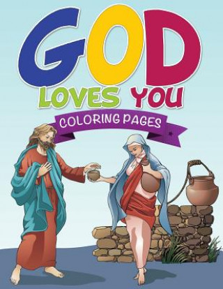 Könyv God Loves You Coloring Book Speedy Publishing LLC