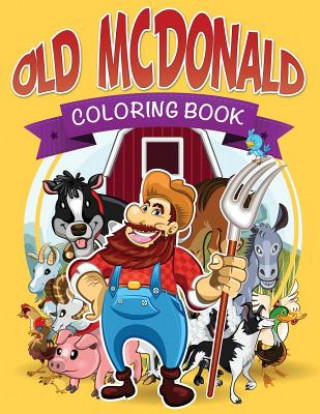 Carte Old McDonald Coloring Book Speedy Publishing LLC