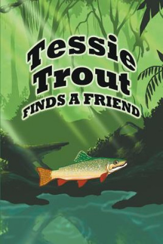 Livre Tessie Trout Finds a Friend Jupiter Kids