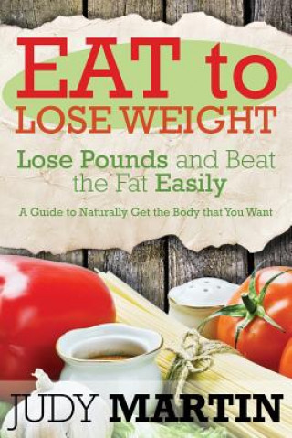 Book Eat to Lose Weight Judy Martin