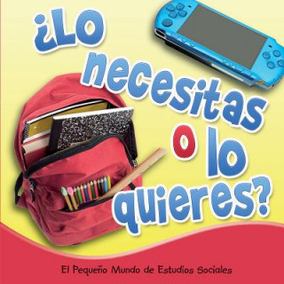 Kniha Lo Necesitas O Lo Quieres? (Need It or Want It?) Colleen Hord