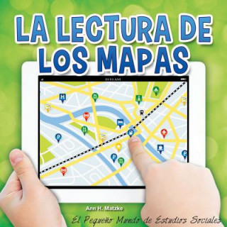 Kniha La Lectura de Los Mapas (Reading Maps) Ann H. Matzke