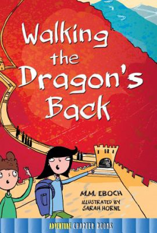 Книга Walking the Dragon's Back M. M. Eboch