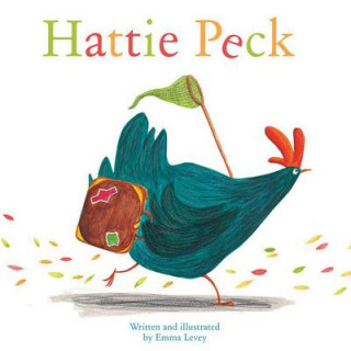 Livre Hattie Peck Emma Levey