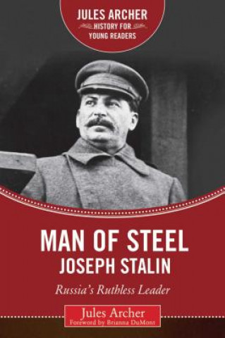 Книга Man of Steel: Joseph Stalin Jules Archer