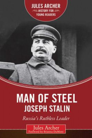 Βιβλίο Man of Steel: Joseph Stalin Jules Archer