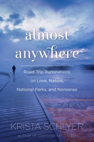 Book Almost Anywhere Krista Schlyer