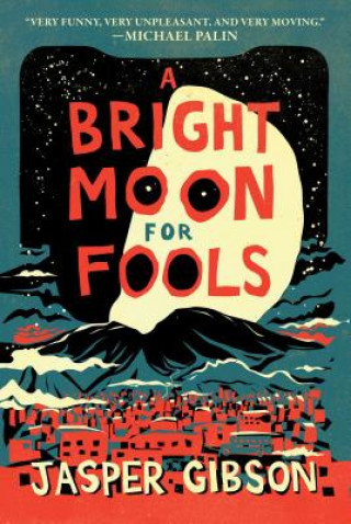 Kniha A Bright Moon for Fools Jasper Gibson
