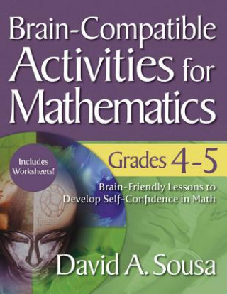 Kniha Brain-Compatible Activities for Mathematics, Grades 4-5 David A. Sousa