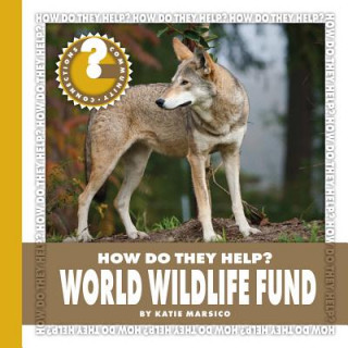 Книга World Wildlife Fund Katie Marsico